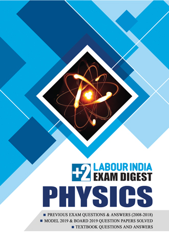 Labour India, Plus Two Exam Digest, PHYSICS
