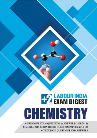 Labour India, Plus Two Exam Digest, CHEMISTRY
