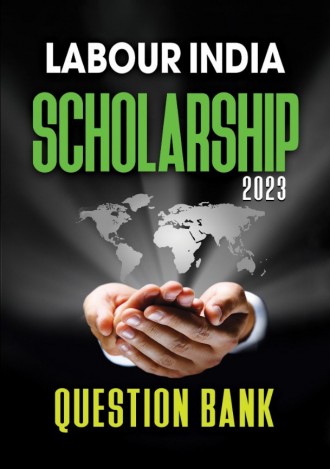 Labour India, Scholarship, Question Bank 2023